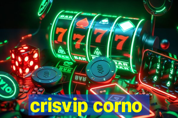 crisvip corno